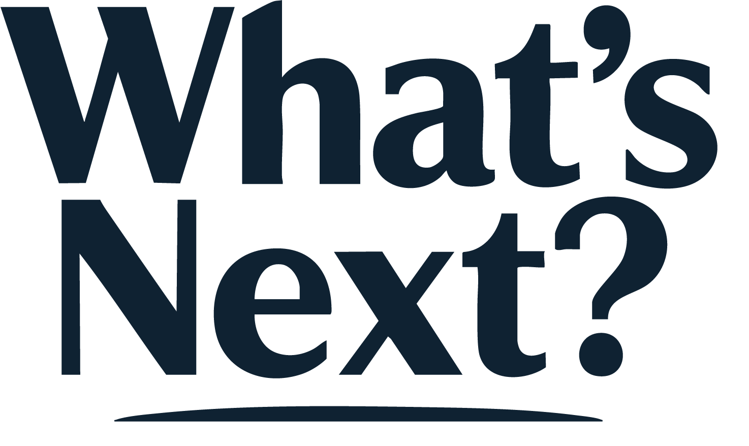 What Next